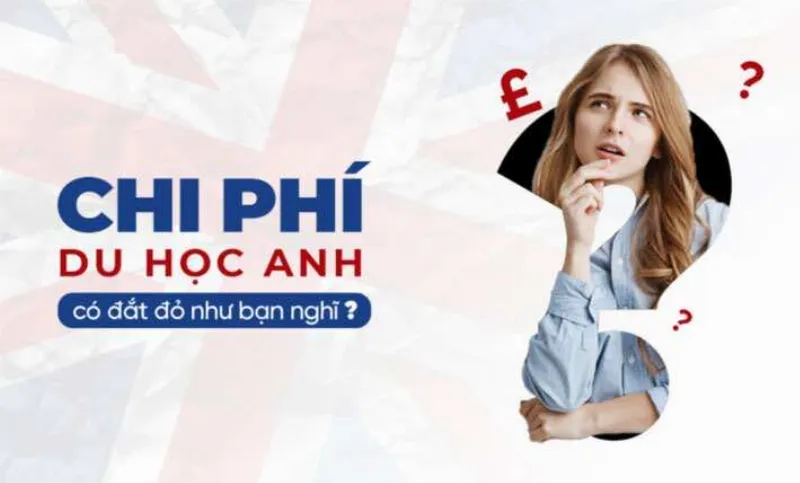 Chi phí du học Anh