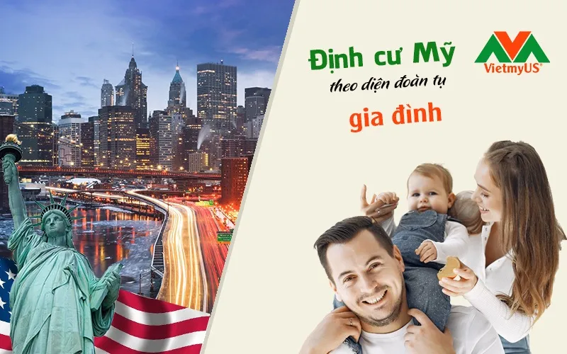 Tìm người bảo lãnh sang Mỹ hợp pháp theo diện đoàn tụ gia đình - Việt Mỹ Us