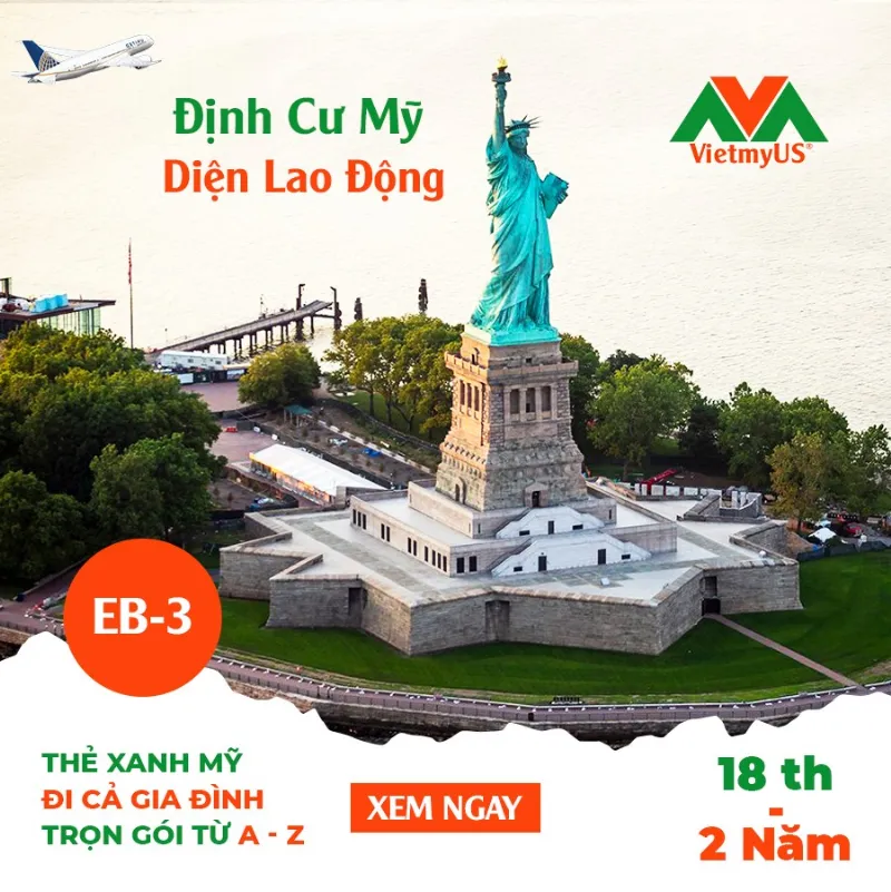 Visa EB3 - Diện visa làm việc tại Mỹ tốt nhất hiện nay