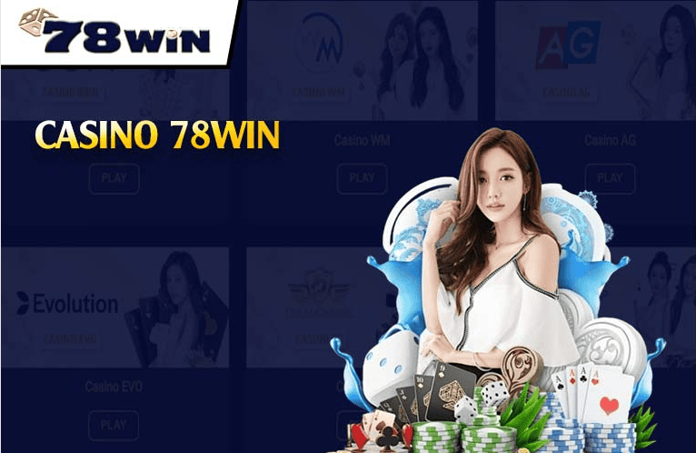Lý Do Người Chơi Nên Chọn 78Win Casino Lý Do Người Chơi Nên Chọn 78Win Casino
