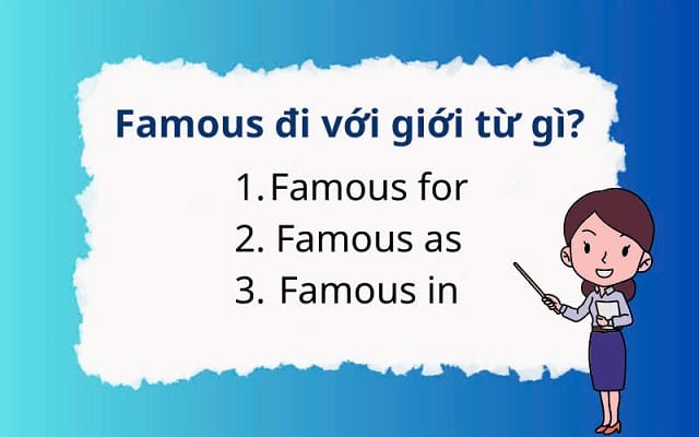 Một vài bài tập về famous và giới từ có đáp án Một vài bài tập về famous và giới từ có đáp án