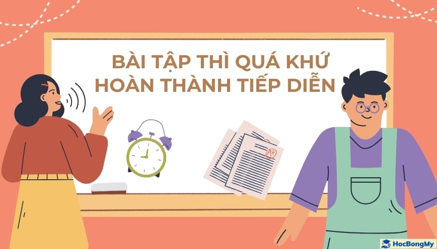 Thực hành với bài tập thì quá khứ hoàn thành tiếp diễn Thực hành với bài tập thì quá khứ hoàn thành tiếp diễn