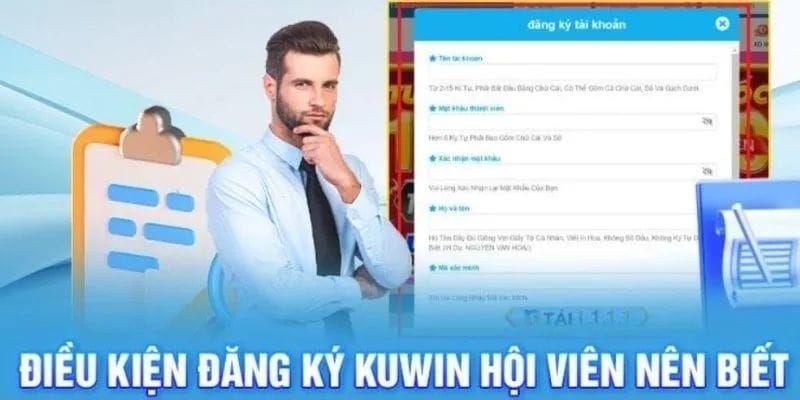 Điều kiện đăng ký Kuwin Điều kiện đăng ký Kuwin