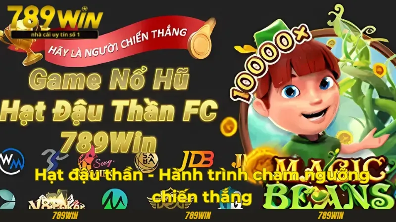 Khám phá slotgame Hạt Đậu Thần Khám phá slotgame Hạt Đậu Thần