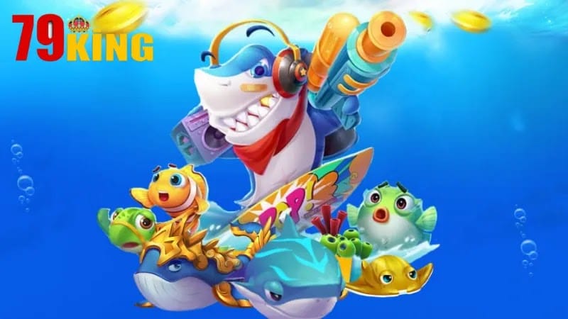 Bắn cá đổi thưởng tại 79King Bắn cá đổi thưởng tại 79King
