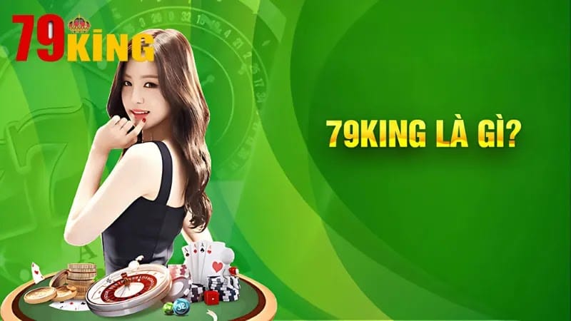 Nhà Cái 79King - Thế Giới Cá Cược Đẳng Cấp Cho Cược Thủ Nhà Cái 79King - Thế Giới Cá Cược Đẳng Cấp Cho Cược Thủ