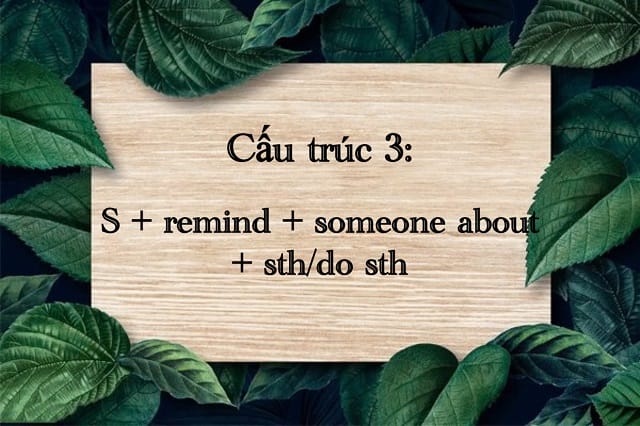 Remind đi với giới từ gì? Tìm hiểu cấu trúc "remind about" Remind đi với giới từ gì? Tìm hiểu cấu trúc "remind about"