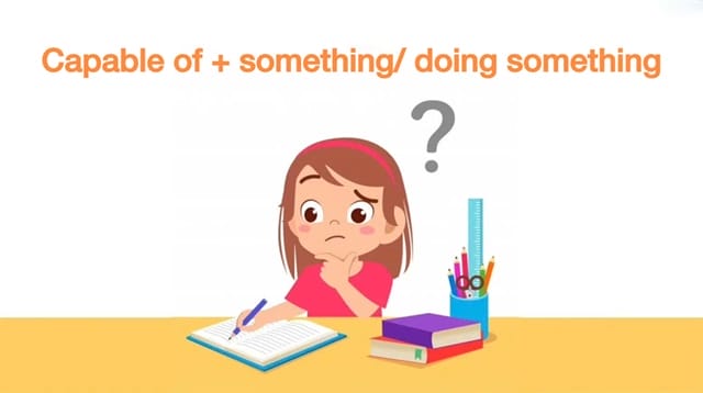 Từ "capable" thường đi cùng với giới từ “of” Từ "capable" thường đi cùng với giới từ “of”