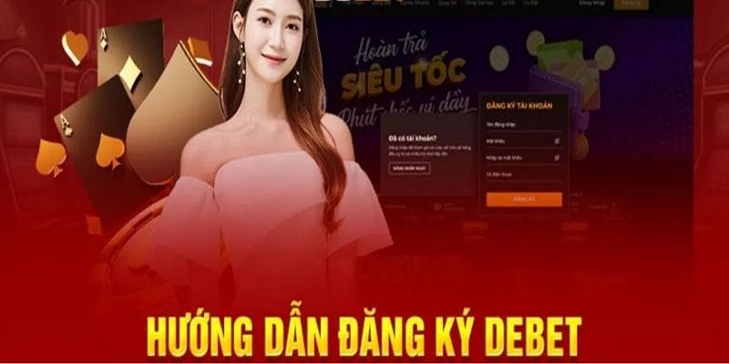 Hướng Dẫn Chi Tiết Từ A - Z Cách Đăng Ký Debet Cho Tân Binh Hướng Dẫn Chi Tiết Từ A - Z Cách Đăng Ký Debet Cho Tân Binh