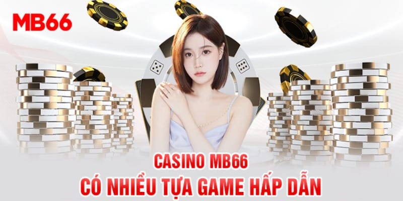 Danh sách game tại MB66 Casino chi tiết
