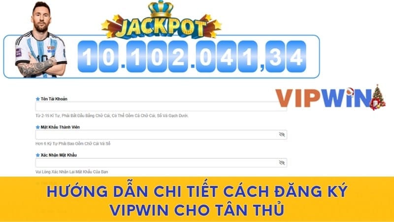 Hướng dẫn chi tiết cách đăng ký VIPWIN cho tân thủ Hướng dẫn chi tiết cách đăng ký VIPWIN cho tân thủ