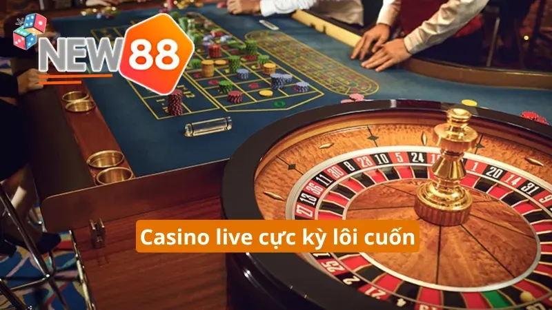 Trải nghiệm casino live cùng NEW88