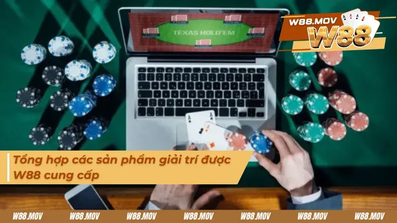 Nhà cái W88 tạo bước đột phá mới nhờ sản phẩm cá cược