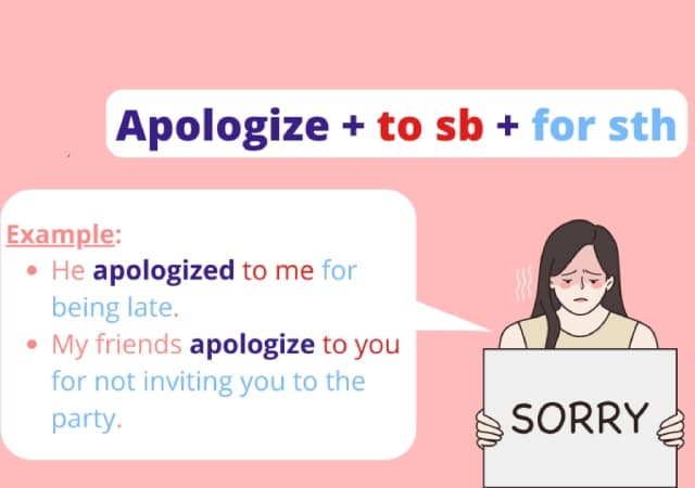 Apologize đi với giới từ gì? “To” là một giới từ được sử dụng thường xuyên