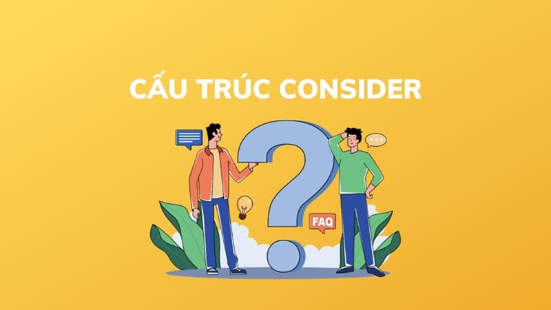 Làm bài tập ứng dụng cũng cố kiến thức về consider