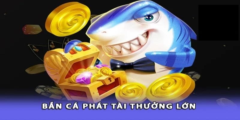 Bắn Cá Phát Tài - Săn Cá Thả Ga, Nhận Quà Siêu Khủng