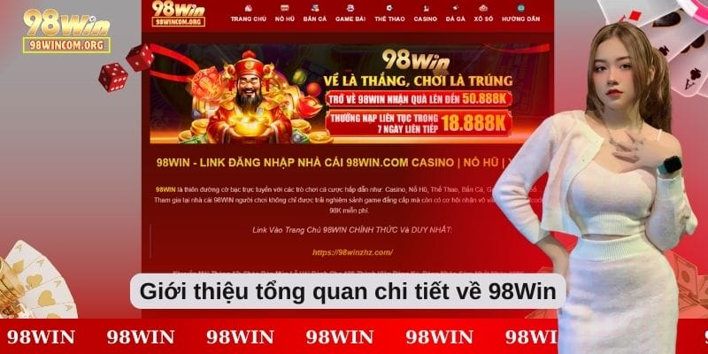 Giới thiệu tổng quan chi tiết về 98Win Giới thiệu tổng quan chi tiết về 98Win