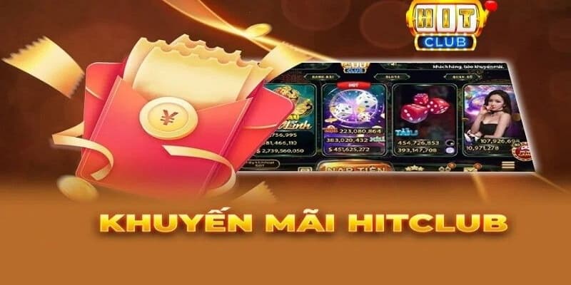 Một số thông tin về khuyến mãi Hitclub