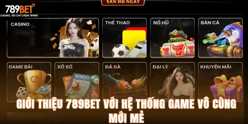 Danh sách các sản phẩm chơi 789bet vô cùng hot Danh sách các sản phẩm chơi 789bet vô cùng hot