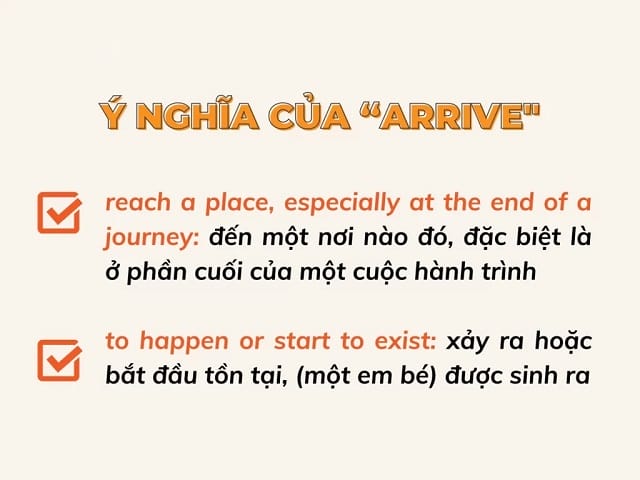 Arrive nghĩa là gì? Arrive nghĩa là gì?