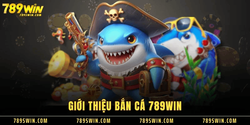 Đôi nét về sảnh săn cá đến từ 789Win Đôi nét về sảnh săn cá đến từ 789Win