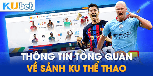 Thể Thao Kubet Là Gì? Hướng Dẫn Cách Chơi Và Đặt Cược