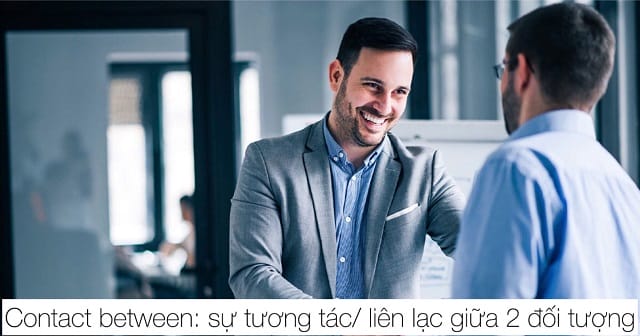 Khám phá hai cấu trúc phổ biến nhất của danh từ “contact” Khám phá hai cấu trúc phổ biến nhất của danh từ “contact”