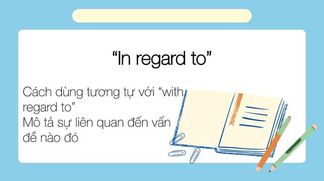 Regard đi với giới từ gì? Tìm hiểu cách dùng đúng của “In regard to”