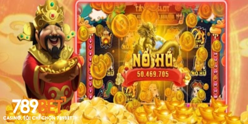 Nổ Hũ Thần Tài 789bet – Trải Nghiệm May Mắn Cơ Hội Đổi Đời