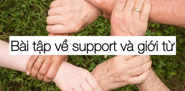 Support đi với giới từ gì? Bài tập vận dụng của “support” và các giới từ
