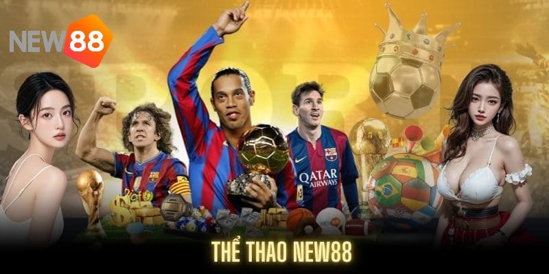 Tại sao thể thao New88 là sảnh game ăn khách?
