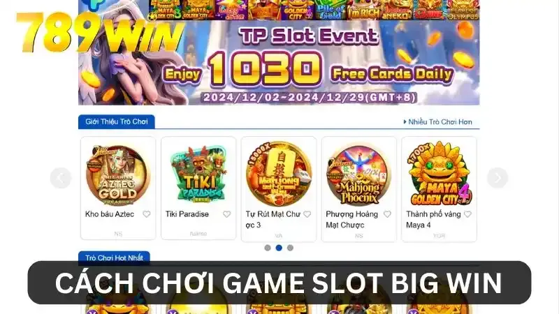 Cách chơi game slot Big Win Cách chơi game slot Big Win