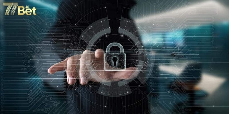 Tổng quan một số thông tin quan trọng về chính sách bảo mật 77Bet