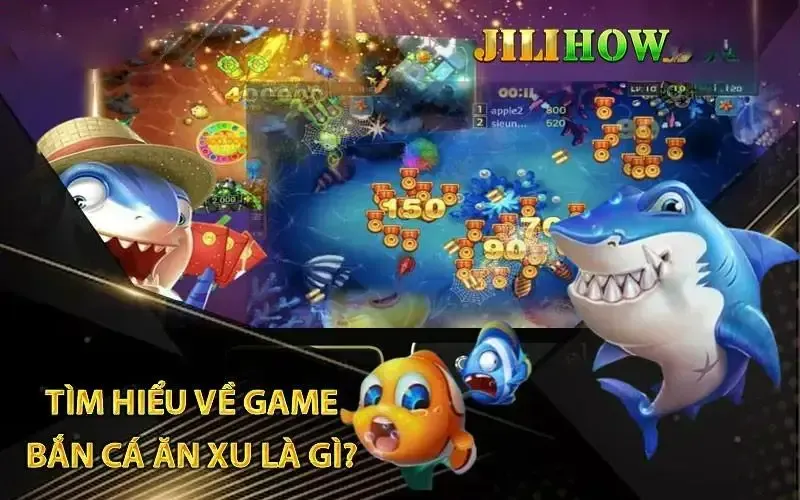 Giới thiệu Bắn cá Jili Jilihow