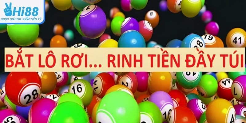 Bắt lô rơi Hi88 theo khung ngày phương pháp chơi lâu dài Bắt lô rơi Hi88 theo khung ngày phương pháp chơi lâu dài