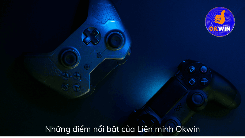 Những điểm nổi bật của Liên minh Okwin Những điểm nổi bật của Liên minh Okwin