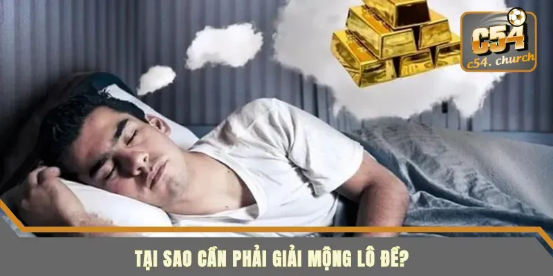 Vì sao phải giải mộng lô đề Vì sao phải giải mộng lô đề