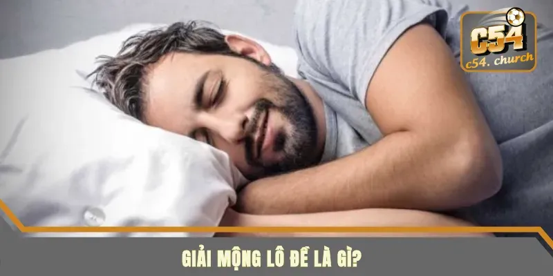 Tìm hiểu về giải mộng lô đề Tìm hiểu về giải mộng lô đề