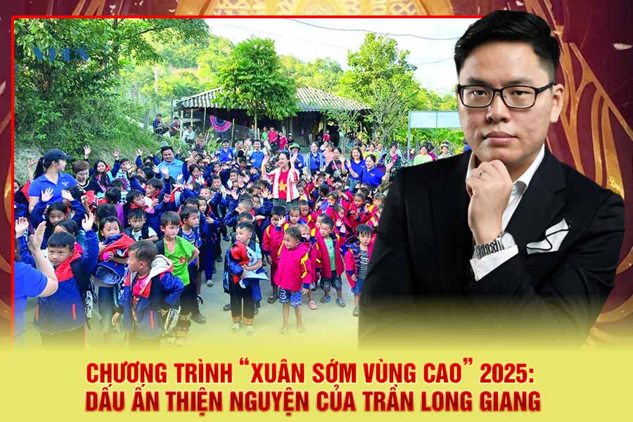 Chương trình “Xuân sớm vùng cao” 2025: Dấu ấn thiện nguyện của Trần Long Giang