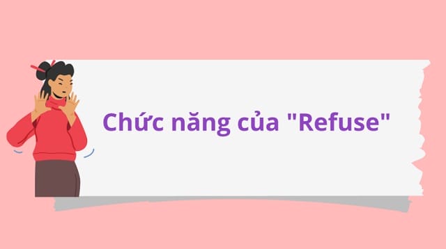 Refuse đi với giới từ gì?