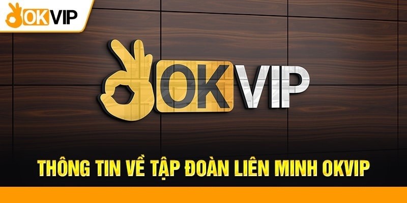 Lý do nên chọn OKVIP? Lý do nên chọn OKVIP?