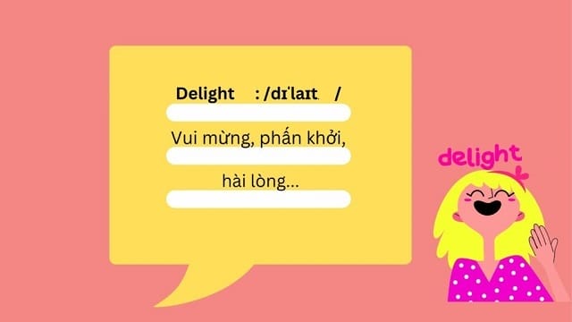Delight thể hiện nhiều trường nghĩa khác nhau
