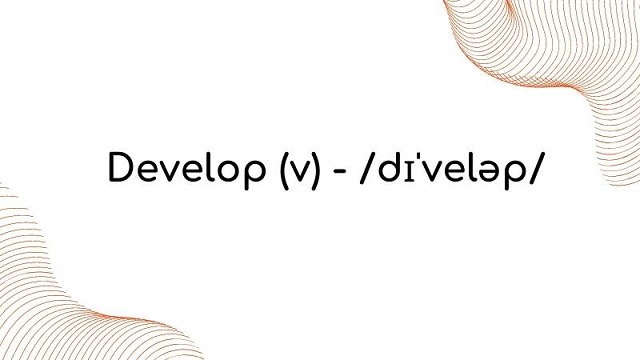 Develop là gì?