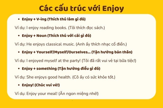 Cấu trúc với enjoy vô cùng đa dạng