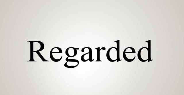 Regarded đi với giới từ gì